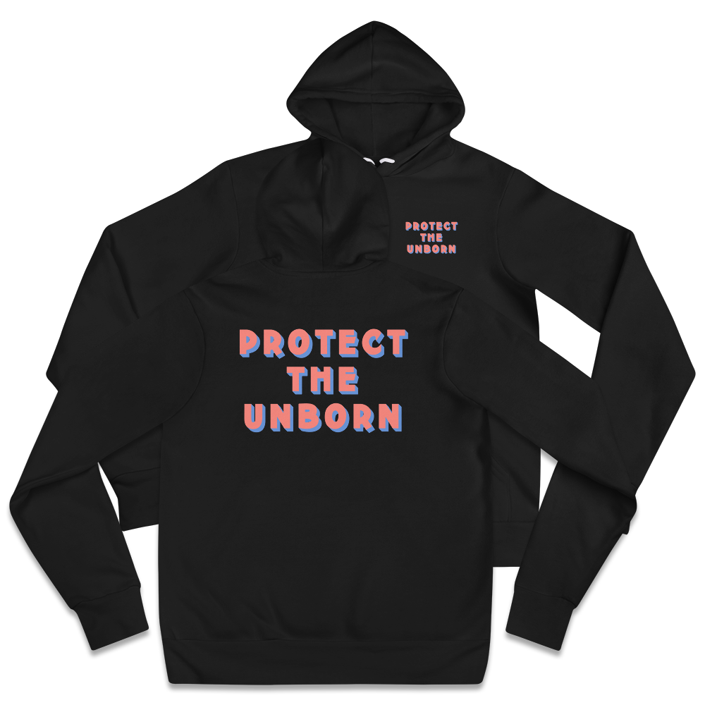 Protect The Unborn Hoodie