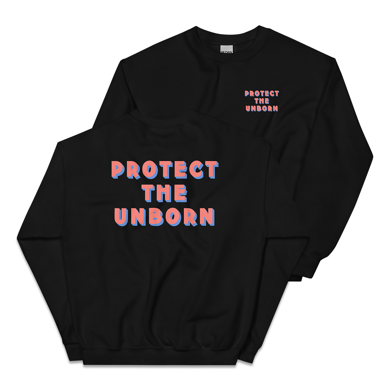 Protect The Unborn Sweatshirt