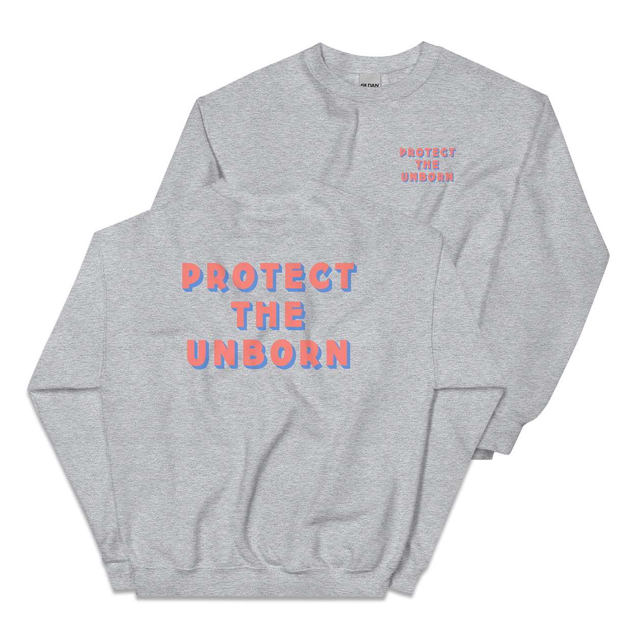 Protect The Unborn Sweatshirt