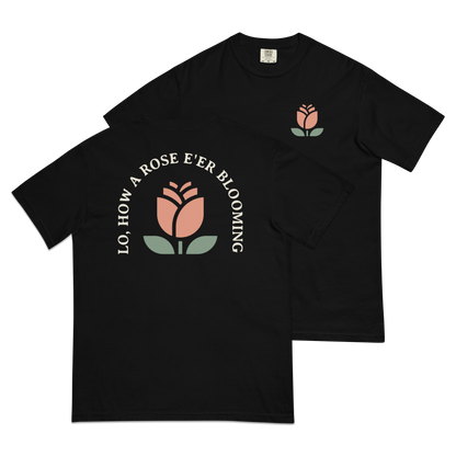 Lo, How a Rose E'er Blooming T-Shirt (Comfort Colors)