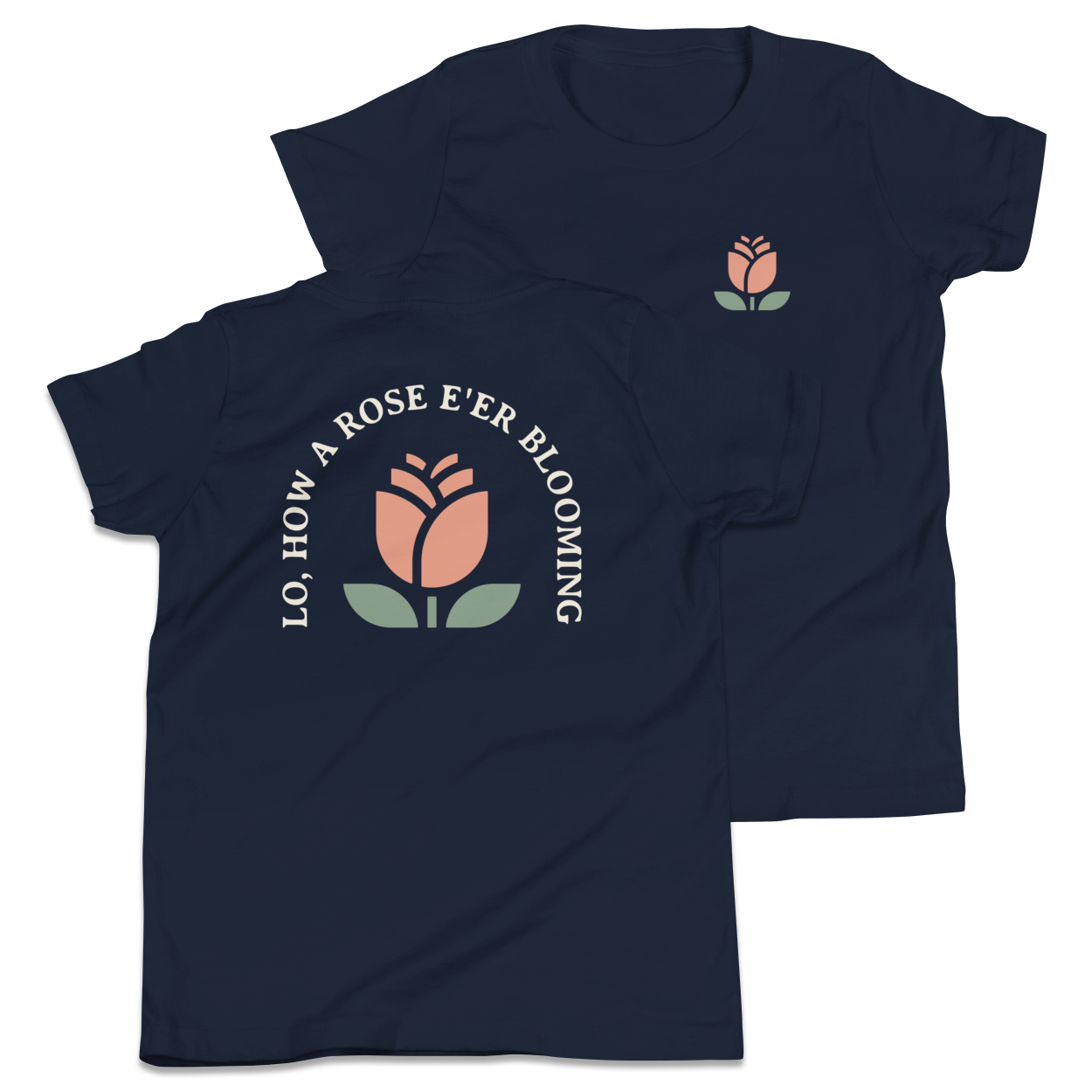 Lo, How a Rose E'er Blooming Youth T-Shirt - 1689 Designs