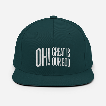 Oh! Great Is Our God! Snapback Hat - 1689 Designs