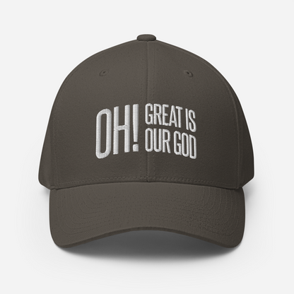 Oh! Great Is Our God! Fitted Hat - 1689 Designs