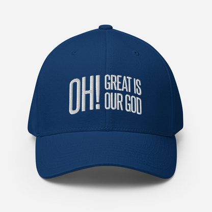 Oh! Great Is Our God! Fitted Hat - 1689 Designs