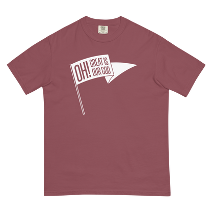 Oh! Great Is Our God! T-Shirt (Comfort Colors)