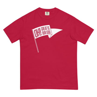 Oh! Great Is Our God! T-Shirt (Comfort Colors)