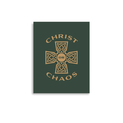 Christ or Chaos Print