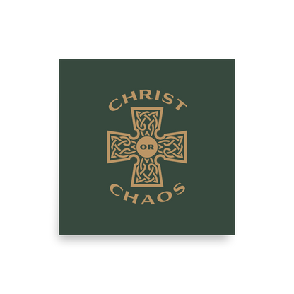 Christ or Chaos Print