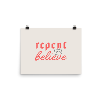 Repent and Believe Poster - 1689 Designs