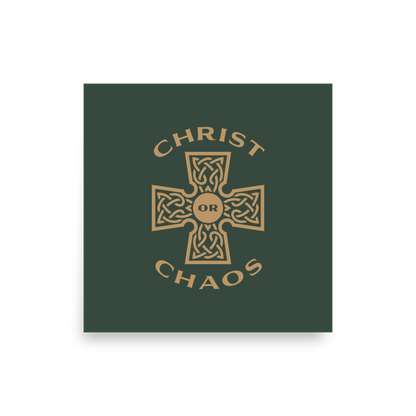 Christ or Chaos Print