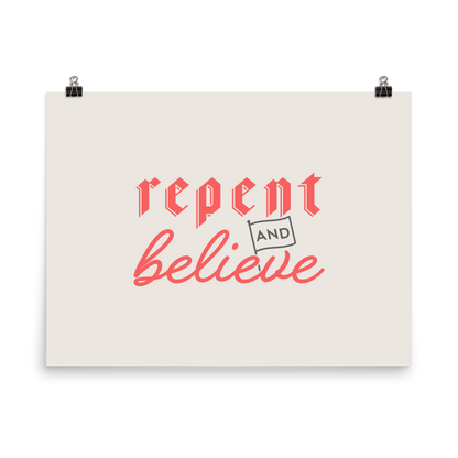 Repent and Believe Poster - 1689 Designs