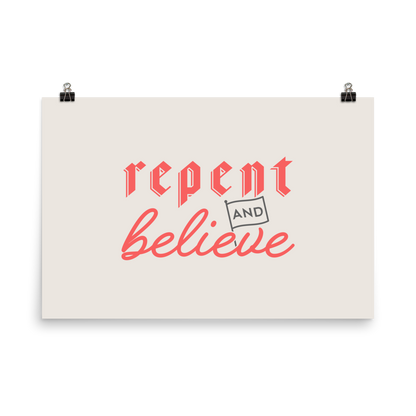 Repent and Believe Poster - 1689 Designs