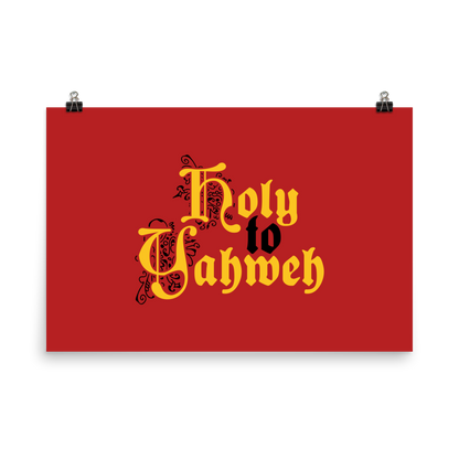 Holy to Yahweh Print