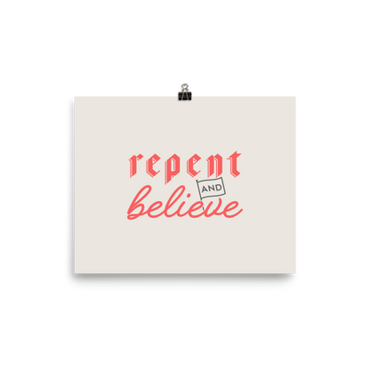 Repent and Believe Poster - 1689 Designs