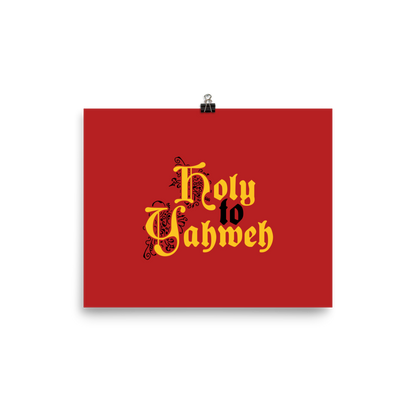 Holy to Yahweh Print