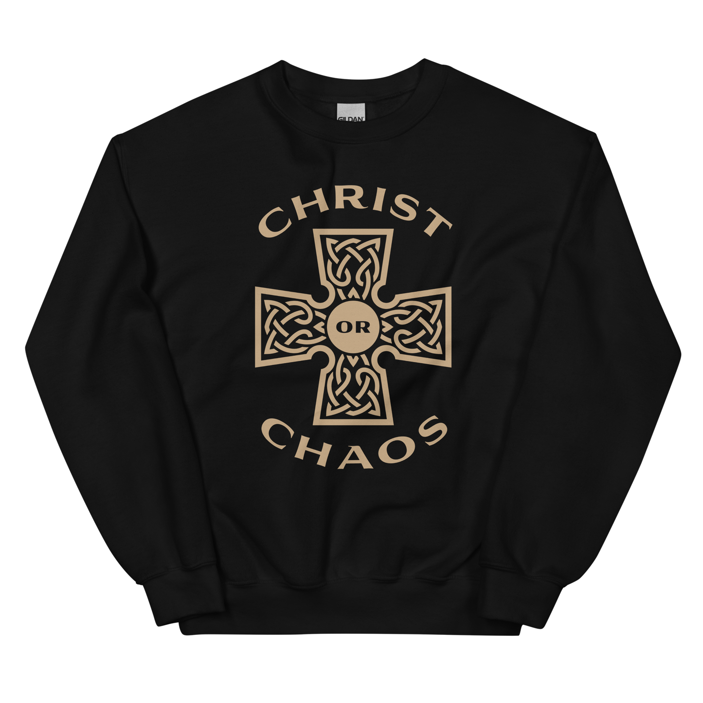 Christ or Chaos (Front Only) Sweatshirt