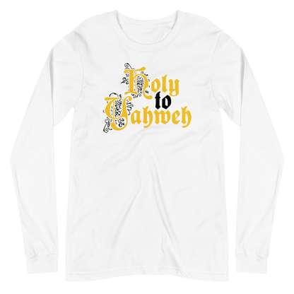 Holy to Yahweh Long Sleeve Shirt