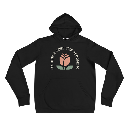 Lo, How a Rose E'er Blooming (Front Only) Hoodie - 1689 Designs