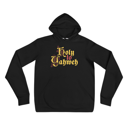 Holy to Yahweh Hoodie