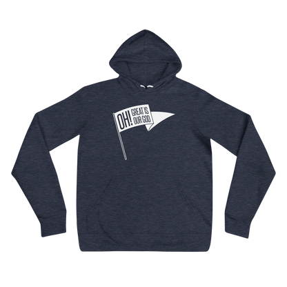 Oh! Great Is Our God! Hoodie - 1689 Designs