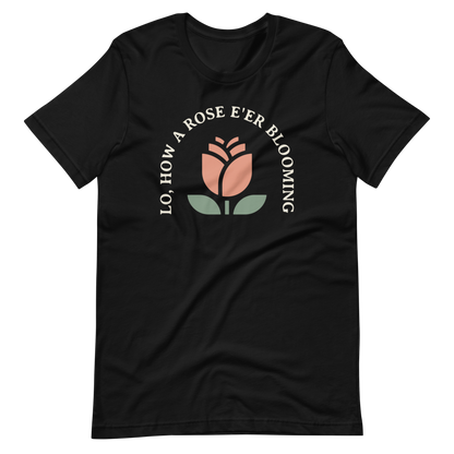 Lo, How a Rose E'er Blooming (Front Only) T-Shirt - 1689 Designs