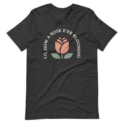 Lo, How a Rose E'er Blooming (Front Only) T-Shirt - 1689 Designs