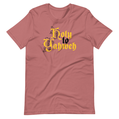 Holy to Yahweh T-Shirt