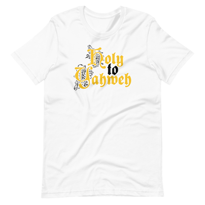 Holy to Yahweh T-Shirt