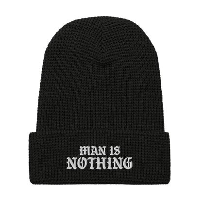 Man Is Nothing Beanie