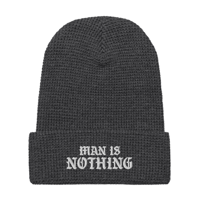 Man Is Nothing Beanie