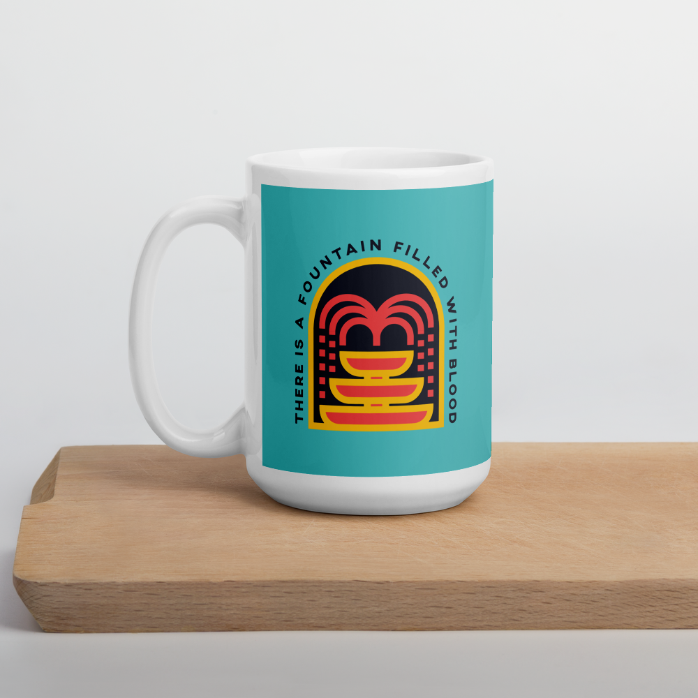 There Is A Fountain Mug - 1689 Designs