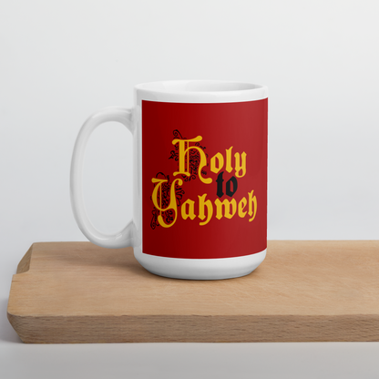 Holy to Yahweh Mug