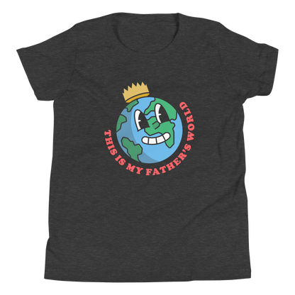 My Father's World (Front Only) Youth T-Shirt - 1689 Designs