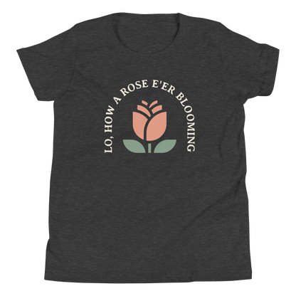 Lo, How a Rose E'er Blooming (Front Only) Youth T-Shirt - 1689 Designs