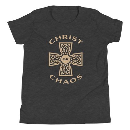 Christ or Chaos (Front Only) Youth T-Shirt