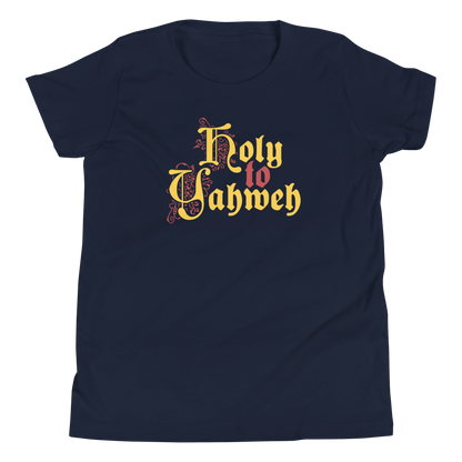 Holy to Yahweh Youth T-Shirt