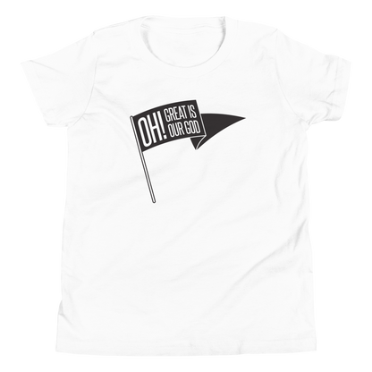 Oh! Great Is Our God! Youth T-Shirt - 1689 Designs